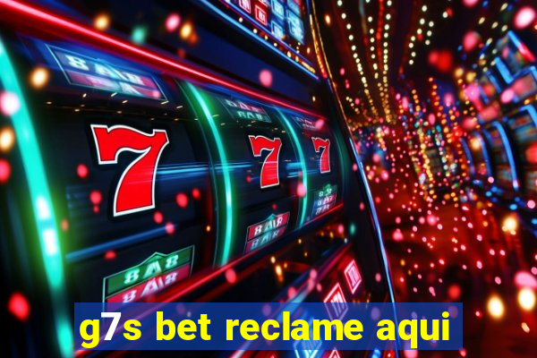 g7s bet reclame aqui